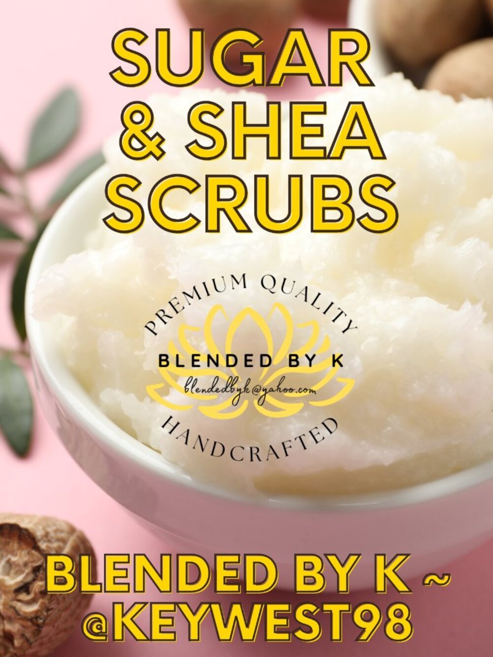 Sugar & Shea Scrubs by Blended by K ~ 8 oz